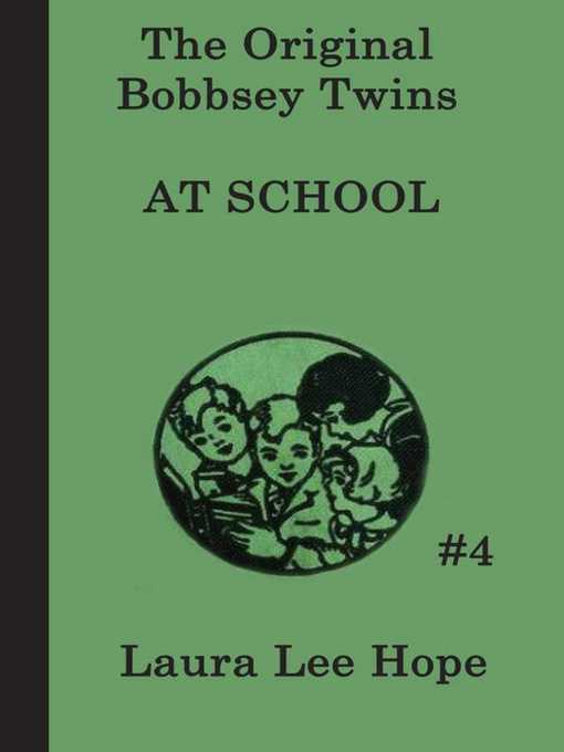 Title details for The Bobbsey Twins at School by Laura Lee Hope - Available